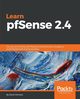 Learn PfSense - Fundamentals of PfSense 2.4, Zientara David