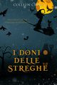 I doni delle streghe, Cross Colleen