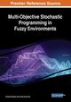 Multi-Objective Stochastic Programming in Fuzzy Environments, Biswas Animesh