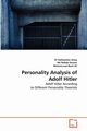 Personality Analysis of Adolf Hitler, Arouj Dr Kehkashan