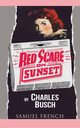 Red Scare on Sunset, Busch Charles