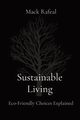 Sustainable Living, Rafeal Mack