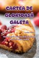 CARTEA DE GLORIOAS GALETA, Lumini?a Vasilic
