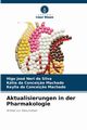 Aktualisierungen in der Pharmakologie, Neri da Silva Higo Jos