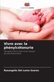 Vivre avec la phnylctonurie, Del Lama Soares Rosangelis