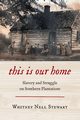 This Is Our Home, Stewart Whitney Nell
