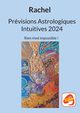 Prvisions Astrologiques Intuitives 2024, Levy Rachel