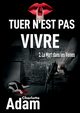 Tuer n'est pas vivre 2, Adam Charlotte