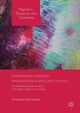 International Migration, Transnational Politics and Conflict, Bermudez Anastasia