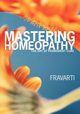 Mastering Homeopathy, Breidenbach Fravarti