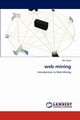 Web Mining, Ayad Mai