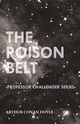 The Poison Belt (Professor Challenger Series), Doyle Arthur Conan