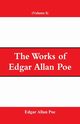 The Works of Edgar Allan Poe (Volume I), Poe Edgar Allan