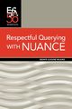Respectful Querying with NUANCE, Wilkins Ebonye Gussine