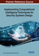 Implementing Computational Intelligence Techniques for Security Systems Design, 