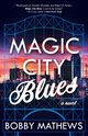 Magic City Blues, Mathews Bobby