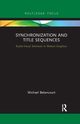 Synchronization and Title Sequences, Betancourt Michael