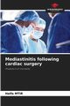 Mediastinitis following cardiac surgery, MTIR Haifa