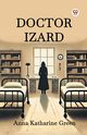 Doctor Izard, Green Anna Katharine