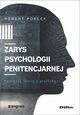 Zarys psychologii penitencjarnej, Poklek Robert
