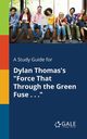A Study Guide for Dylan Thomas's 