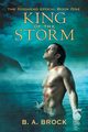 King of the Storm, Brock B. A.