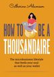 How to be a Thousandaire, Adamson Catherine