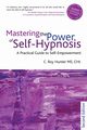 Mastering the Power of Self-Hypnosis, Hunter Roy
