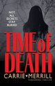 Time of Death, Merrill Carrie