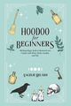 Hoodoo For Beginners, Belard Angelie