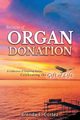 Because of Organ Donation, Cortez Brenda E.