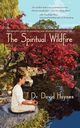 The Spiritual Wildfire, Haynes Dr. David