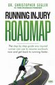 Running Injury Roadmap, Segler Christopher P