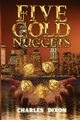 Five Gold Nuggets, Dixon Charles