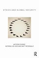 Ethics and Global Security, Burke Anthony