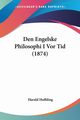 Den Engelske Philosophi I Vor Tid (1874), Hoffding Harald