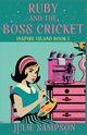 Ruby and the Boss Cricket, Sampson Julie