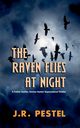 The Raven Flies at Night, Pestel J.R.