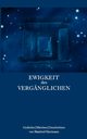 Ewigkeit des Vergnglichen, Hartmann Manfred