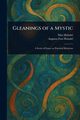 Gleanings of a Mystic, Heindel Max