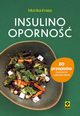 Insulinooporno 80 przepisw na pyszne i zdrowe dania, Krasa Monika