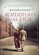 Rozdzielio nas ycie, Gische Wiktoria