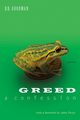 Greed, Goodman D. R.