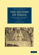 The History of Persia, Malcolm John