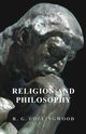 Religion and Philosophy, Collingwood R. G.