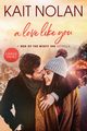 A Love Like You, Nolan Kait