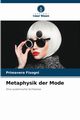 Metaphysik der Mode, Fisogni Primavera