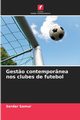 Gest?o contempornea nos clubes de futebol, Samur Serdar