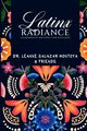 Latinx Radiance, Salazar Montoya Dr. LeAnne