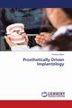 Prosthetically Driven Implantology, Salian Pradnya